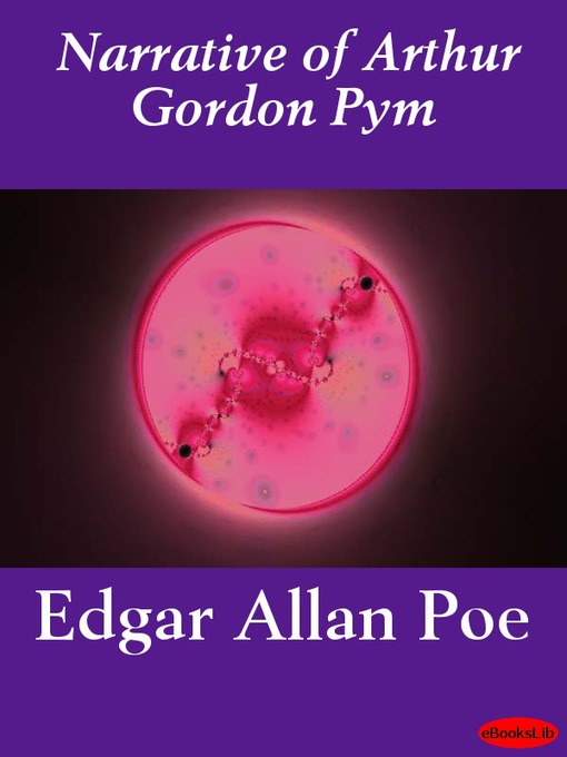 Title details for Narrative of Arthur Gordon Pym by Edgar Allan Poe - Wait list